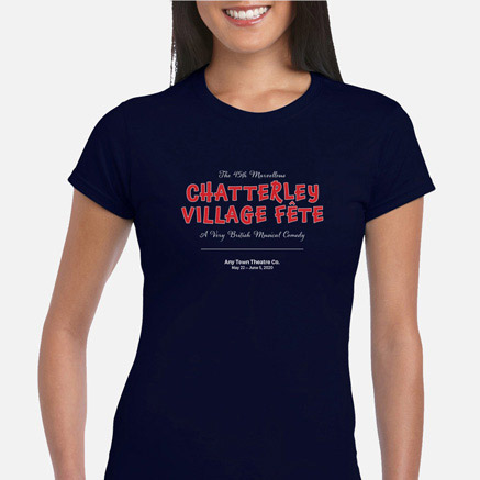 The 45th Marvellous Chatterley Village Fête Cast & Crew T-Shirts
