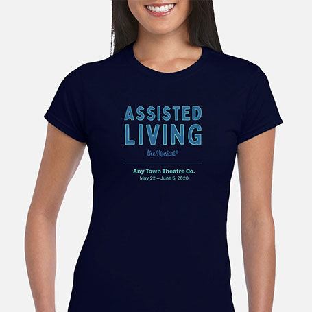 Assisted Living: The Musical® Cast & Crew T-Shirts