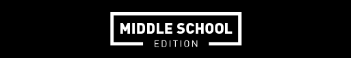 Middle School Edition