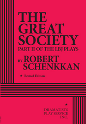 The Great Society Part II of the LBJ Plays by Robert Schenkkan Acting Edition Cover