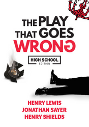 The Play That Goes is written in black block text and Wrong underneath in red with a backwards G. High school edition is stamped underneath in black. In the upper right corner is a red cartoon chandelier and underneath the text is a smoking stage light and pair of legs with black pants and shiny shoes. 