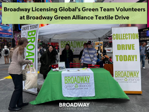 Broadway Licensing Global’s Green Team Volunteers at Broadway Green Alliance Textile Drive