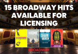 15 Broadway Hits Available for Licensing