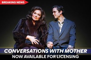 Conversations with Mother Joins Dramatists Play Service Catalog