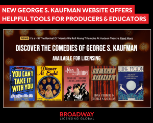 New George S. Kaufman Website Offers Helpful Tools for Producers & Educators