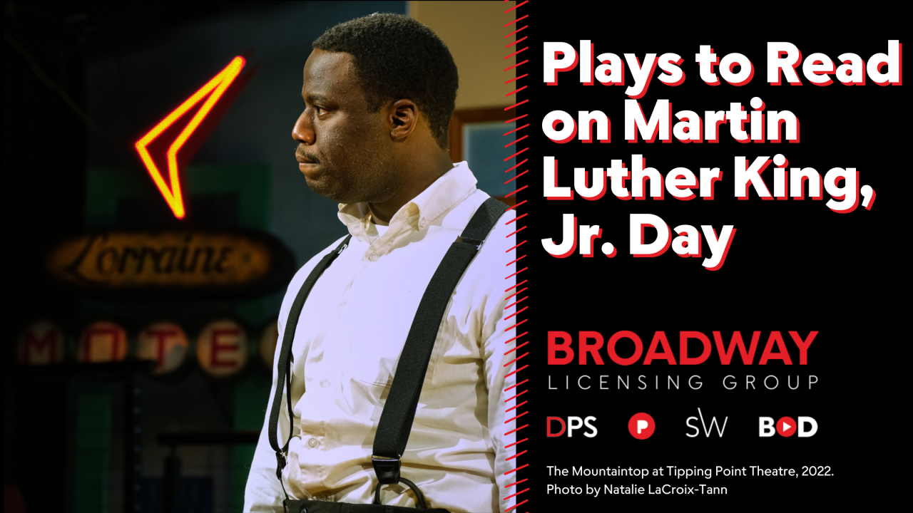 Plays to Read on Martin Luther King, Jr. Day, photo of actor playing MLK in The Mountaintop. A Lorrain motel neon sign is behind him.