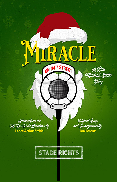 Miracle on 34th Street: A Live Musical Radio Play – Broadway Licensing