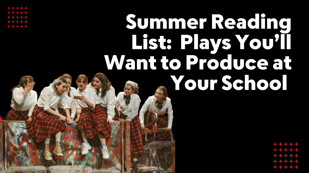 Summer Reading List: Plays You’ll Want to Produce at Your School. features a production image from Mac/Beth