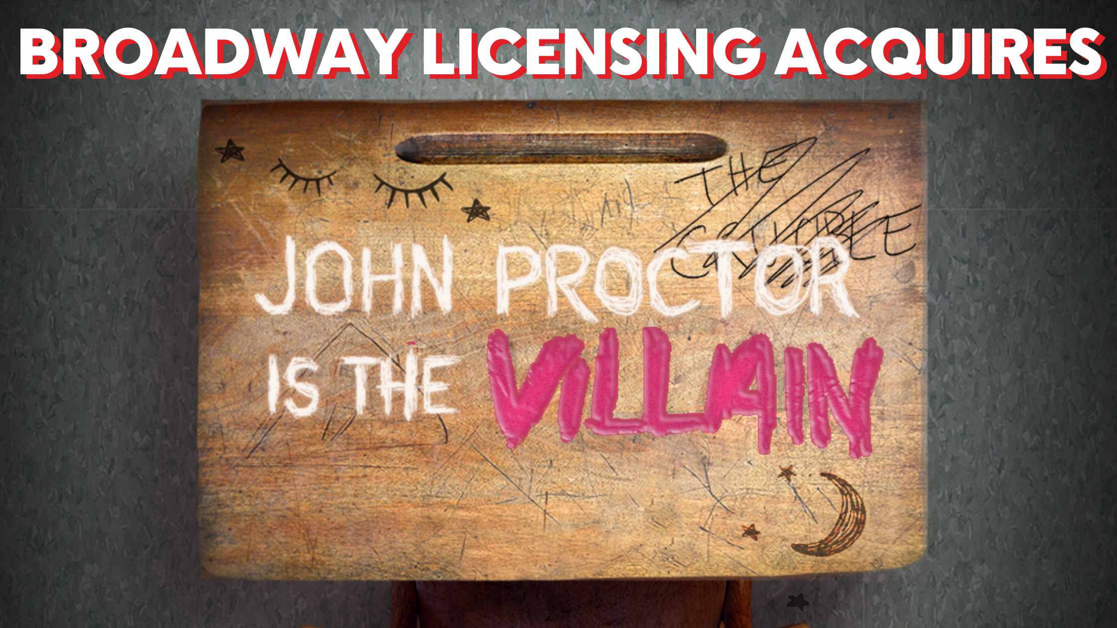 Broadway Licensing Acquires Highly Anticipated New Play “John Proctor Is the Villain” picture