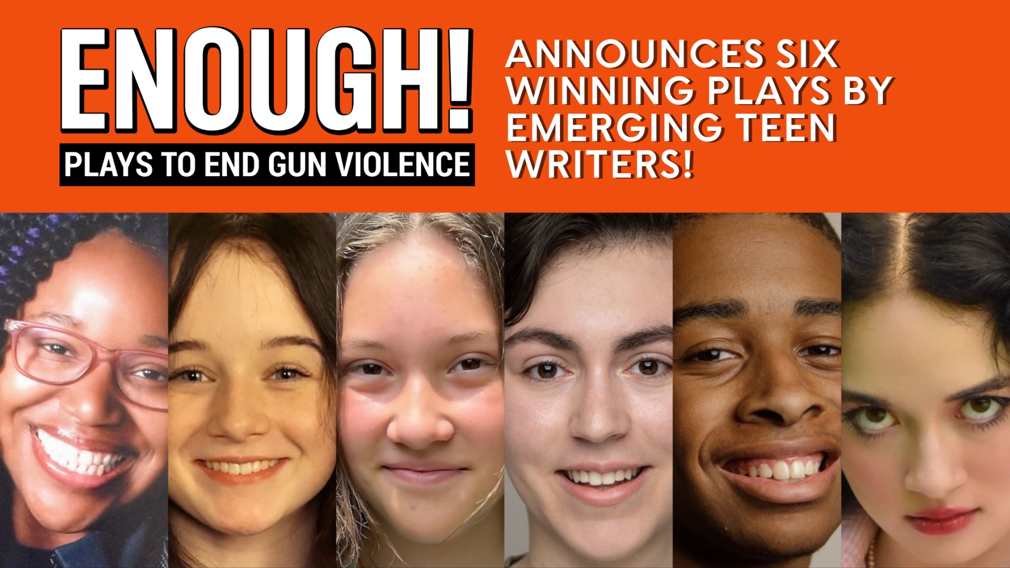 enough-announces-six-winning-plays-by-emerging-teen-writers-on-ending