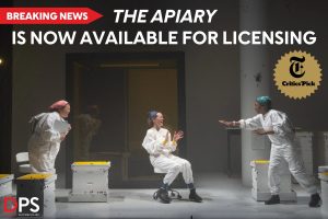 Dramatists Play Service Expands Catalog with Acclaimed New Works, Including The Apiary by Kate Douglas, and Two Titles from Lauren Gunderson