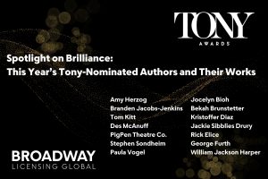 Spotlight on Brilliance:  This Year’s Tony®-Nominated Authors and Their Works