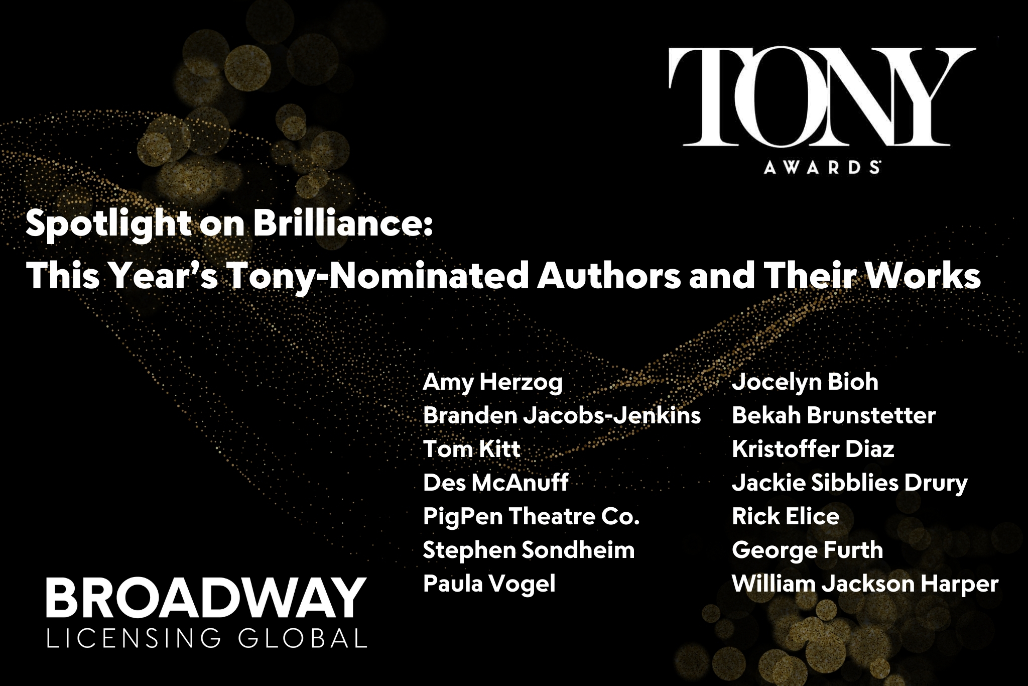 Spotlight on Brilliance: This Year&rsquo;s Tony®-Nominated Authors and 