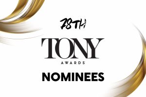 Explore the 78th Tony Award®-Nominated Titles and Playwrights in the BLG Catalog