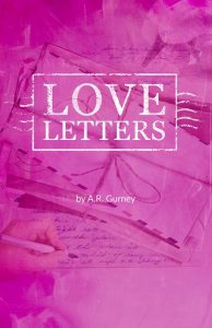 Love Letters A.R. Gurney
